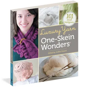 Luxury Yarn One-Skein Wonders, 101 Small Indulgences